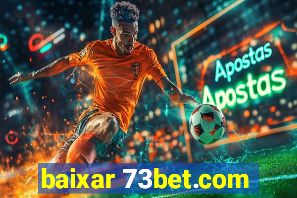 baixar 73bet.com